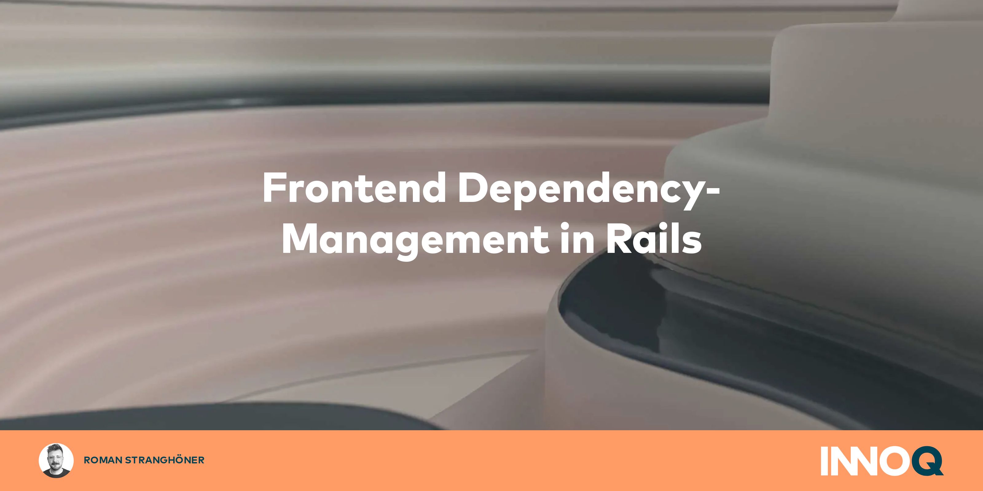Frontend DependencyManagement in Rails INNOQ