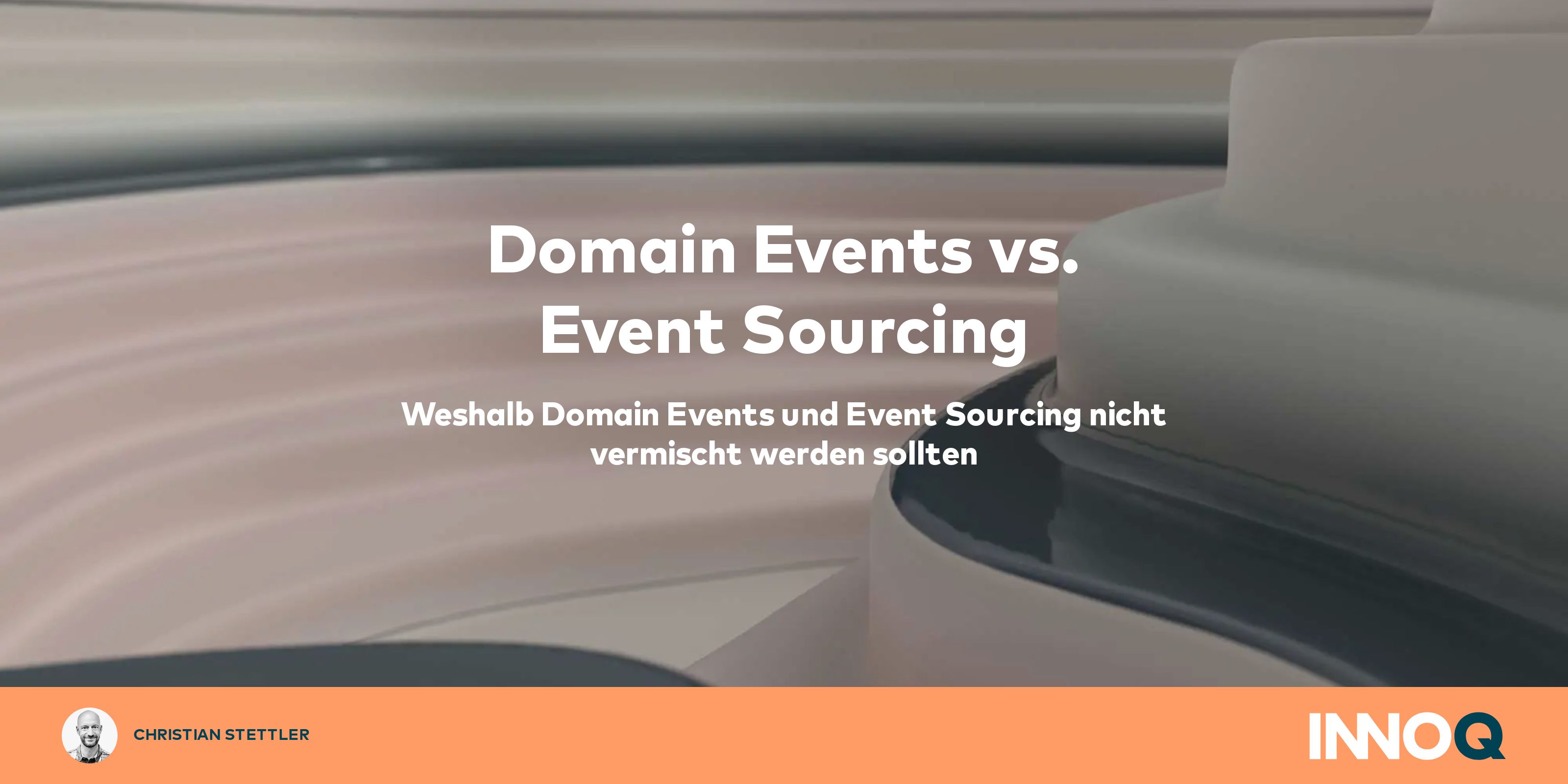 Domain Events vs. Event Sourcing INNOQ